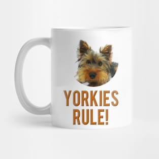 Yorkies Rule! Mug